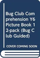 Bug Club Comprehension Y6 Obrázková kniha 12-pack - Bug Club Comprehension Y6 Picture Book 12-pack