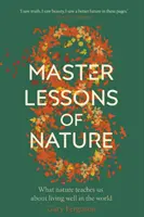 Osem majstrovských lekcií prírody - Eight Master Lessons of Nature