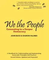 My ľudia: Súhlas s hlbšou demokraciou - We the People: Consenting to a Deeper Democracy