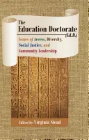 The Education Doctorate (Ed.D.): (ed.): otázky prístupu, rozmanitosti, sociálnej spravodlivosti a vedenia komunity - The Education Doctorate (Ed.D.): Issues of Access, Diversity, Social Justice, and Community Leadership
