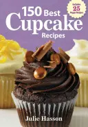 150 najlepších receptov na koláčiky - 150 Best Cupcake Recipes
