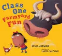 Zábava na dvore prvej triedy - Class One Farmyard Fun