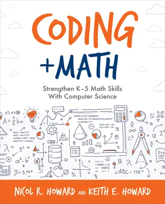 Kódovanie + matematika: Coding: Posilnenie matematických zručností žiakov 5. ročníka základných škôl pomocou informatiky - Coding + Math: Strengthen K-5 Math Skills with Computer Science