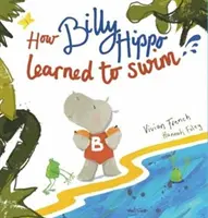 Ako sa hroch Billy naučil plávať - How Billy Hippo Learned To Swim