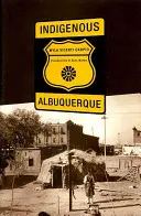 Domorodé Albuquerque - Indigenous Albuquerque