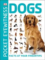 Psy do vrecka - fakty na dosah ruky - Pocket Eyewitness Dogs - Facts at Your Fingertips