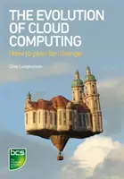Vývoj cloud computingu: Ako plánovať zmeny? - The Evolution of Cloud Computing: How to Plan for Change