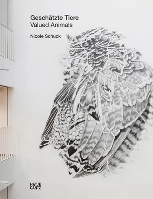 Nicole Schuck: Cenné zvieratá - Nicole Schuck: Valued Animals