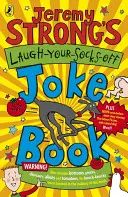 Jeremy Strong's Laugh-Your-Socks-Off Joke Book (Kniha vtipov, ktorým sa môžete zasmiať) - Jeremy Strong's Laugh-Your-Socks-Off Joke Book