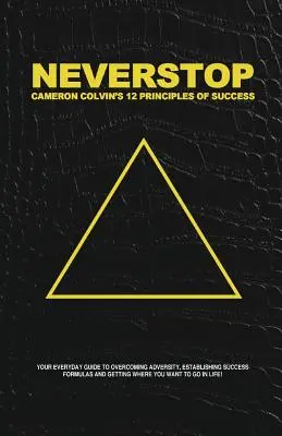 Neverstop: 12 zásad úspechu - Neverstop: 12 Principles of Success