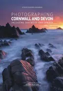 Fotografovanie Cornwallu a Devonu - najkrajšie miesta na návštevu - Photographing Cornwall and Devon - The Most Beautiful Places to Visit