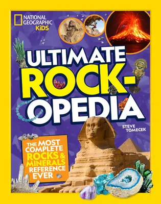 Ultimate Rockopedia: Najkomplexnejšia príručka o horninách a mineráloch - Ultimate Rockopedia: The Most Complete Rocks & Minerals Reference Ever