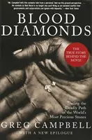 Krvavé diamanty, revidované vydanie: Diamanty, revidované vydanie: Po stopách smrtiacej cesty najvzácnejších kameňov na svete - Blood Diamonds, Revised Edition: Tracing the Deadly Path of the World's Most Precious Stones