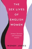 Sexuálny život anglických žien - intímne otázky a nečakané odpovede - Sex Lives of English Women - Intimate Questions and Unexpected Answers
