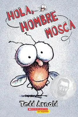 Hola, Hombre Mosca (Ahoj, mucholapka), 1 - Hola, Hombre Mosca (Hi, Fly Guy), 1