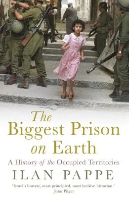 Najväčšie väzenie na svete: Dejiny okupovaných území - The Biggest Prison on Earth: A History of the Occupied Territories