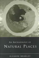 Archeológia prírodných miest - An Archaeology of Natural Places