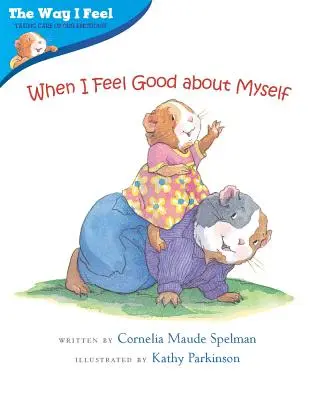 Keď sa cítim dobre - When I Feel Good about Myself