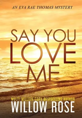 Povedz, že ma miluješ - Say You Love Me