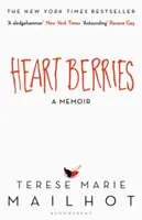 Bobule srdca - spomienky - Heart Berries - A Memoir