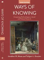 Spôsoby poznávania: Konkurenčné metodológie v sociálnom a politickom výskume - Ways of Knowing: Competing Methodologies in Social and Political Research