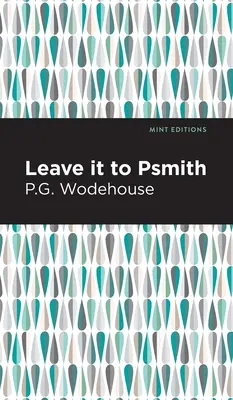 Nechajte to na Psmitha - Leave It to Psmith