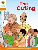 Oxford Reading Tree: Úroveň 6: Príbehy: The Outing: The Outing: The Outing: The Outing: The Outing: The Outing - Oxford Reading Tree: Level 6: Stories: The Outing