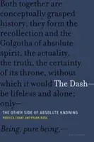 Pomlčka - druhá strana absolútneho poznania - The Dash-The Other Side of Absolute Knowing