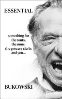 Esenciálny Bukowski: Poézia - Essential Bukowski: Poetry