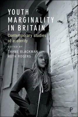 Marginalita mládeže v Británii: Súčasné štúdie o úsporných opatreniach - Youth Marginality in Britain: Contemporary Studies of Austerity