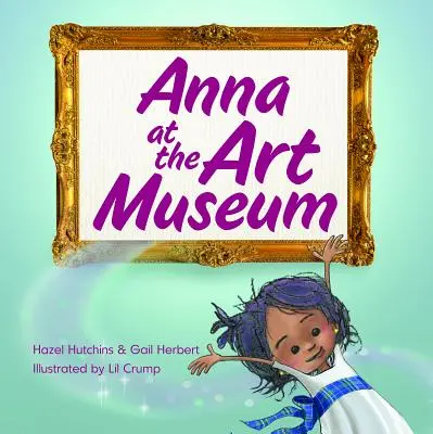 Anna v múzeu umenia - Anna at the Art Museum