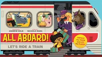 Všetci na palubu! (Abrams Extend a Book): Poďme jazdiť vlakom - All Aboard! (an Abrams Extend a Book): Let's Ride a Train