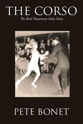 Korzo: Skutočný príbeh Nuyorican Salsa - The Corso: The Real Nuyorican Salsa Story