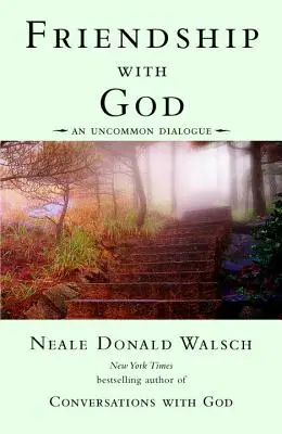 Priateľstvo s Bohom: Neobyčajný dialóg - Friendship with God: An Uncommon Dialogue