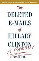 Vymazané e-maily Hillary Clintonovej: Parodia na Clintonovú: Odstrašujúce príbehy Hillary Clintonovej (A Parody) - The Deleted E-Mails of Hillary Clinton: A Parody