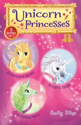 Jednorožčie princezné Bind-Up Books 1-3: Sunbeam's Shine, Flash's Dash a Bloom's Ball - Unicorn Princesses Bind-Up Books 1-3: Sunbeam's Shine, Flash's Dash, and Bloom's Ball