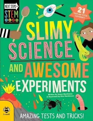 Slizká veda a úžasné experimenty: Úžasné testy a triky! - Slimy Science and Awesome Experiments: Amazing Tests and Tricks!