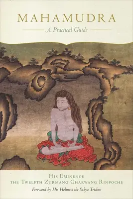 Mahámudra: Praktický sprievodca - Mahamudra: A Practical Guide