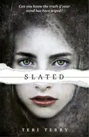 SLATED trilógia: Slated - kniha 1 - SLATED Trilogy: Slated - Book 1