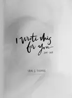 Napísal som to pre teba: 2007-2017 - I Wrote This for You: 2007-2017