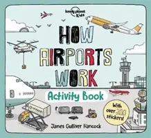 Ako fungujú letiská Kniha aktivít - How Airports Work Activity Book