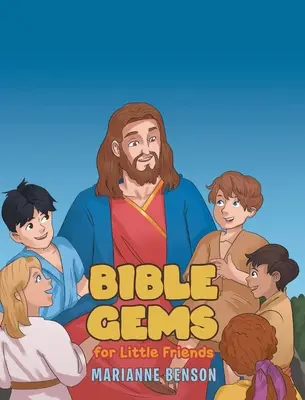 Biblické skvosty: Pre malých priateľov - Bible Gems: For Little Friends