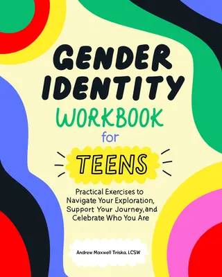 Pracovný zošit o rodovej identite pre dospievajúcich - Gender Identity Workbook for Teens