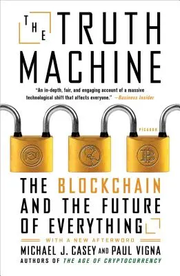 Stroj na pravdu: Blockchain a budúcnosť všetkého - The Truth Machine: The Blockchain and the Future of Everything