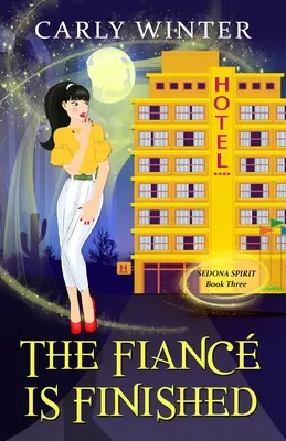 Snúbenec skončil: Humorná paranormálna záhada - The Fianc is Finished: A Humorous Paranormal Cozy Mystery