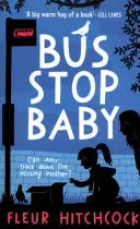 Dieťa z autobusovej zastávky - Bus Stop Baby
