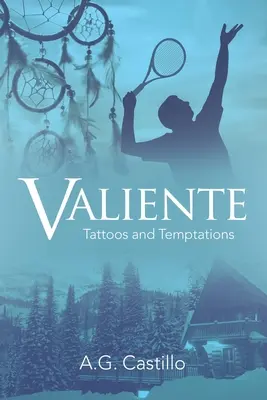 Valiente: Valeente: Tetovania a pokušenia - Valiente: Tattoos and Temptations