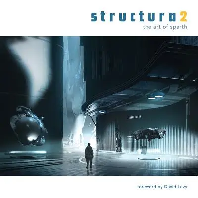 Structura2: Umenie Sparth - Structura2: The Art of Sparth