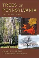 Stromy Pensylvánie a severovýchodu - Trees of Pennsylvania: and the Northeast