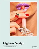 High on Design: Nová konopná kultúra - High on Design: The New Cannabis Culture